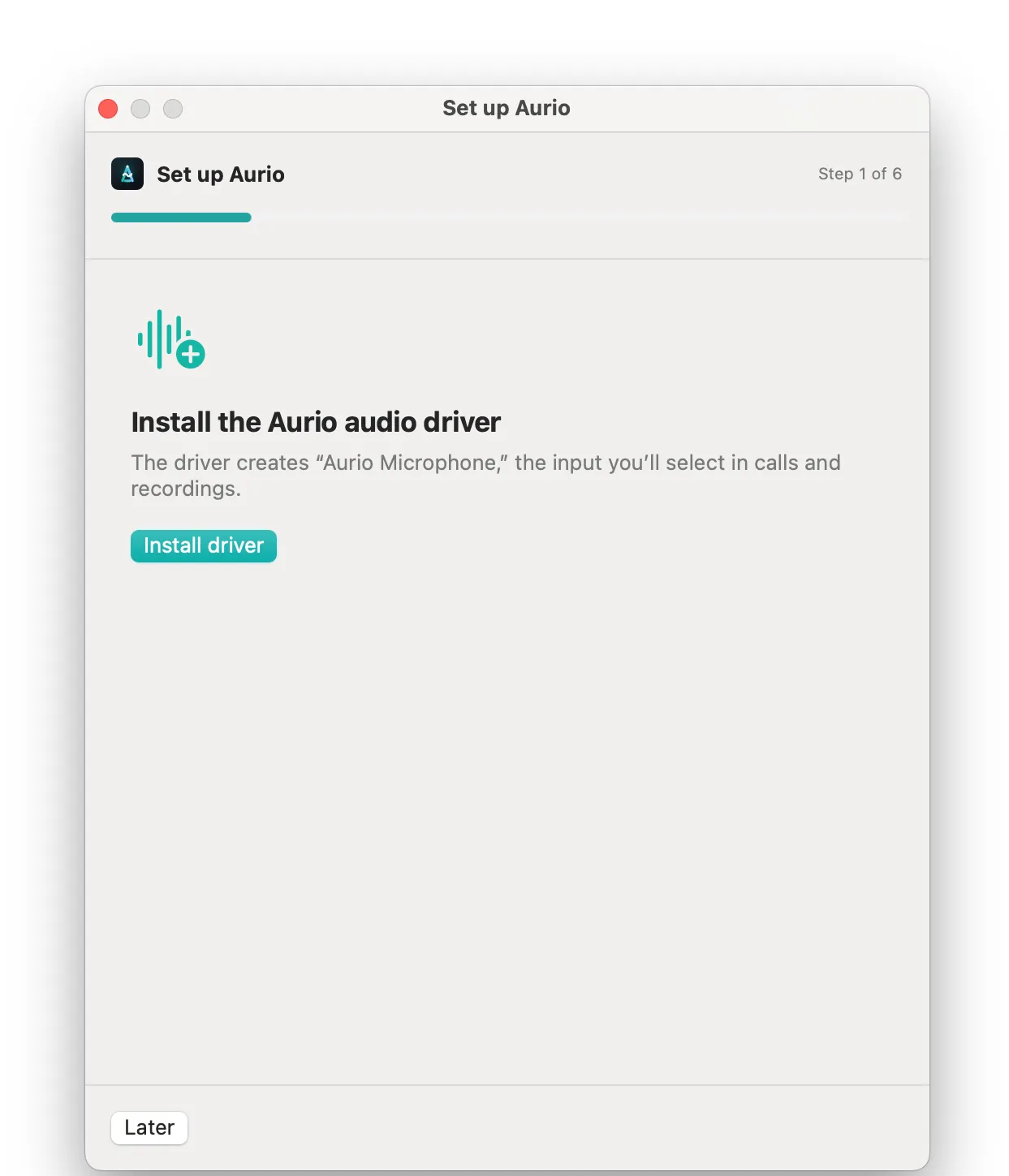 Aurio’s first-run setup window, on step one of six, offering to install the audio driver.